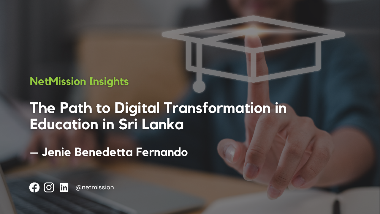 The Path to Digital Transformation in Education in Sri Lanka – Jenie ...